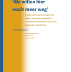 We willen hier nooit meer weg